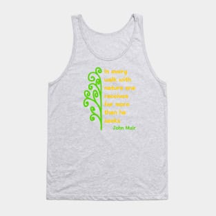 Muir nature quote Tank Top